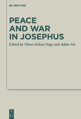 Kókai-Nagy / Vér |  Peace and War in Josephus | Buch |  Sack Fachmedien