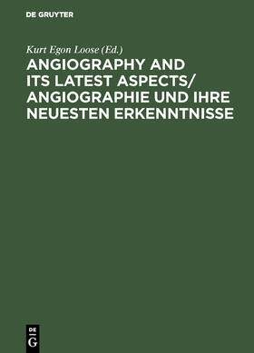Loose |  Angiography and its latest aspects/ Angiographie und ihre neuesten Erkenntnisse | Buch |  Sack Fachmedien