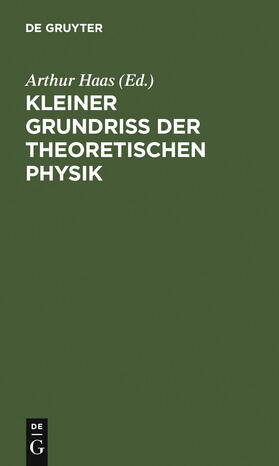 Haas |  Kleiner Grundriss der theoretischen Physik | Buch |  Sack Fachmedien