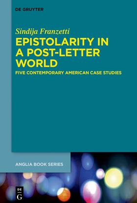 Franzetti |  Epistolarity in a Post-Letter World | Buch |  Sack Fachmedien