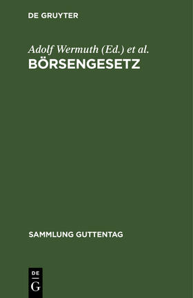 Brendel / Wermuth |  Börsengesetz | Buch |  Sack Fachmedien