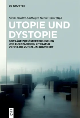 Vejvar / Streitler-Kastberger |  Utopie und Dystopie | Buch |  Sack Fachmedien