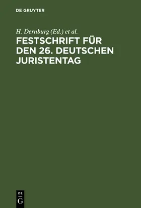 Dernburg / Deutscher Juristentag &lt;26 / Deutscher Juristentag <26 |  Festschrift für den 26. Deutschen Juristentag | Buch |  Sack Fachmedien