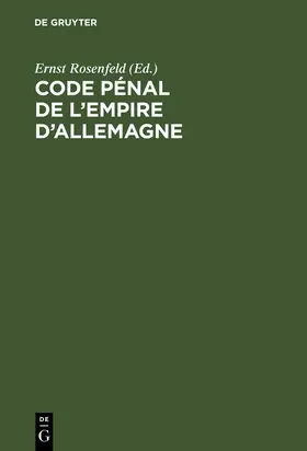 Rosenfeld |  Code pénal de l'Empire d'Allemagne | Buch |  Sack Fachmedien