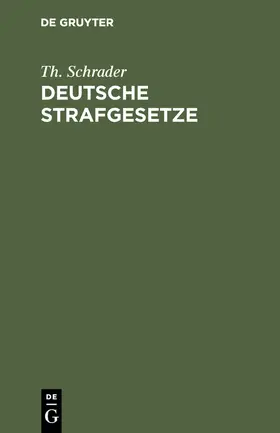 Schrader |  Deutsche Strafgesetze | Buch |  Sack Fachmedien