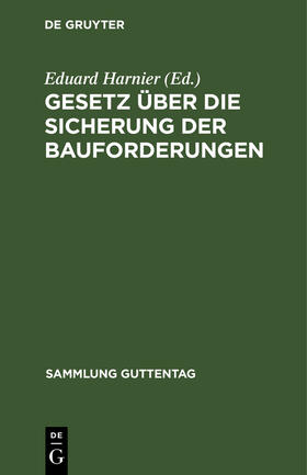 Harnier |  Gesetz über die Sicherung der Bauforderungen | Buch |  Sack Fachmedien