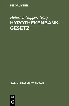 Göppert |  Hypothekenbankgesetz | Buch |  Sack Fachmedien