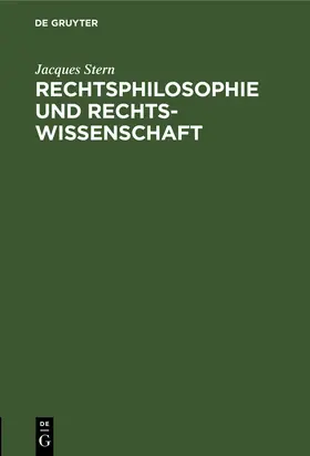 Stern |  Rechtsphilosophie und Rechtswissenschaft | Buch |  Sack Fachmedien