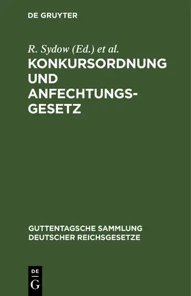 Busch / Sydow |  Konkursordnung und Anfechtungsgesetz | Buch |  Sack Fachmedien