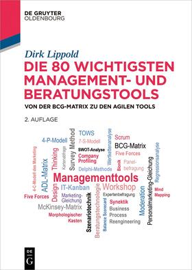 Lippold |  Die 80 wichtigsten Management- und Beratungstools | Buch |  Sack Fachmedien