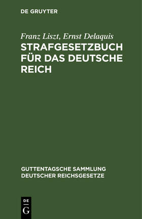 Delaquis / Liszt |  Strafgesetzbuch für das Deutsche Reich | Buch |  Sack Fachmedien