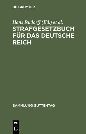 Rüdorff / Liszt / Delaquis |  Strafgesetzbuch für das Deutsche Reich | Buch |  Sack Fachmedien