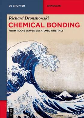 Dronskowski |  Chemical Bonding | Buch |  Sack Fachmedien