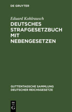 Kohlrausch |  Deutsches Strafgesetzbuch mit Nebengesetzen | Buch |  Sack Fachmedien