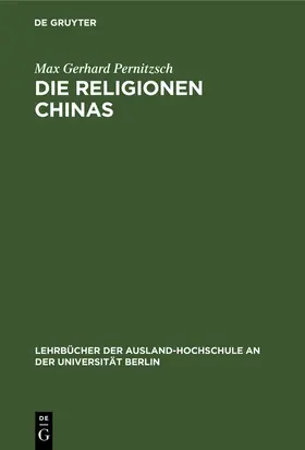 Pernitzsch |  Die Religionen Chinas | Buch |  Sack Fachmedien