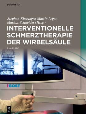 Klessinger / Legat / Schneider | Interventionelle Schmerztherapie der Wirbelsäule | Buch | 978-3-11-116860-9 | sack.de
