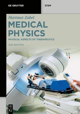Zabel |  Hartmut Zabel: Medical Physics / Physical Aspects of Therapeutics | eBook | Sack Fachmedien
