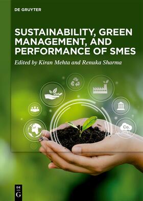 Mehta / Sharma |  Sustainability, Green Management, and Performance of SMEs | Buch |  Sack Fachmedien