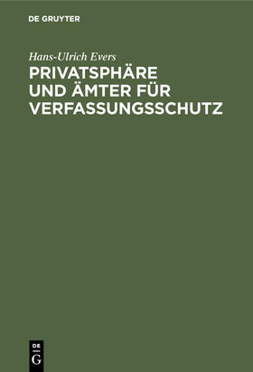 Evers |  Privatsphäre und Ämter für Verfassungsschutz | Buch |  Sack Fachmedien