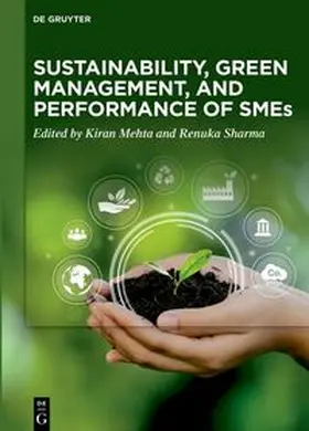 Mehta / Sharma |  Sustainability, Green Management, and Performance of SMEs | eBook | Sack Fachmedien