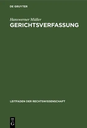 Müller |  Gerichtsverfassung | Buch |  Sack Fachmedien