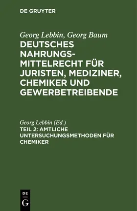 Lebbin |  Amtliche Untersuchungsmethoden für Chemiker | Buch |  Sack Fachmedien