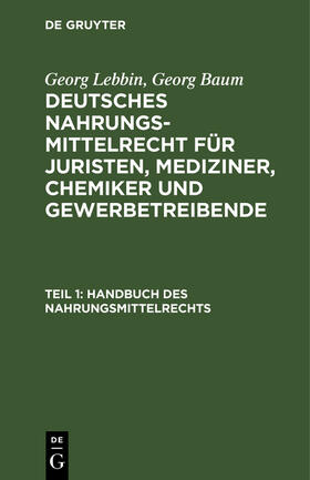 Baum / Lebbin |  Handbuch des Nahrungsmittelrechts | Buch |  Sack Fachmedien