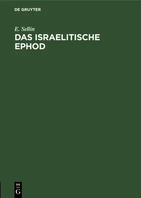 Sellin |  Das israelitische Ephod | Buch |  Sack Fachmedien