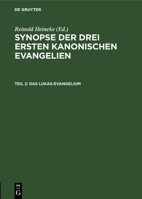 Heineke |  Das Lukas-Evangelium | Buch |  Sack Fachmedien