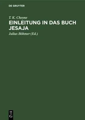 Cheyne / Böhmer |  Einleitung in das Buch Jesaja | Buch |  Sack Fachmedien