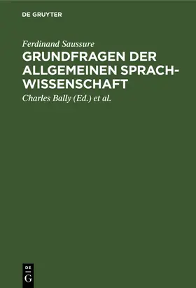 Saussure / Lommel / Bally |  Grundfragen der allgemeinen Sprachwissenschaft | Buch |  Sack Fachmedien