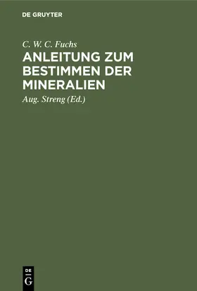 Fuchs / Streng |  Anleitung zum Bestimmen der Mineralien | Buch |  Sack Fachmedien