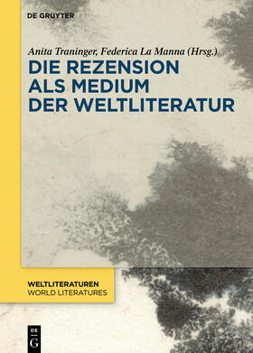 Traninger / La Manna |  Die Rezension als Medium der Weltliteratur | Buch |  Sack Fachmedien