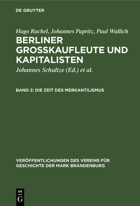 Papritz / Schultze / Rachel | Die Zeit des Merkantilismus | Buch | 978-3-11-117913-1 | sack.de