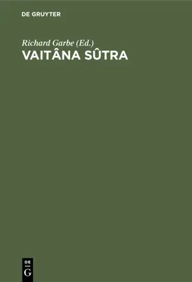 Garbe |  Vaitâna Sûtra | Buch |  Sack Fachmedien