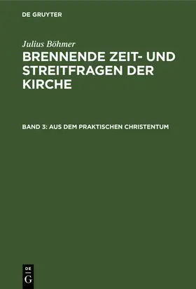 Böhmer |  Aus dem praktischen Christentum | Buch |  Sack Fachmedien