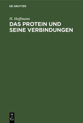 Hoffmann |  Das Protein und seine Verbindungen | Buch |  Sack Fachmedien