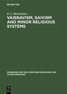 Bhandarkar |  Vaisnavism, Saivism and minor religious systems | Buch |  Sack Fachmedien