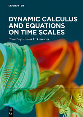 Georgiev |  Dynamic Calculus and Equations on Time Scales | Buch |  Sack Fachmedien