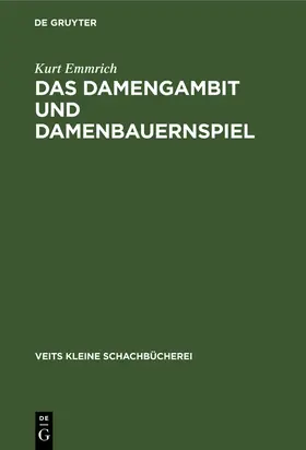 Emmrich |  Das Damengambit und Damenbauernspiel | Buch |  Sack Fachmedien