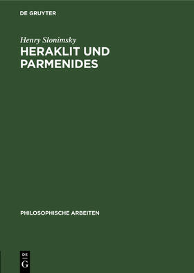 Slonimsky |  Heraklit und Parmenides | Buch |  Sack Fachmedien