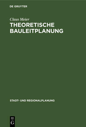 Meier |  Theoretische Bauleitplanung | Buch |  Sack Fachmedien