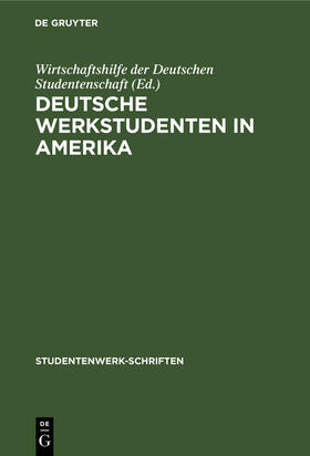  Deutsche Werkstudenten in Amerika | Buch |  Sack Fachmedien