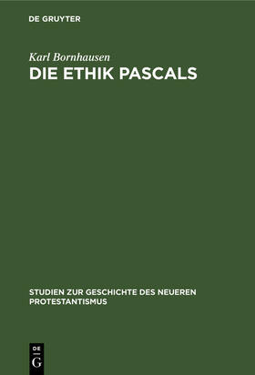 Bornhausen |  Die Ethik Pascals | Buch |  Sack Fachmedien