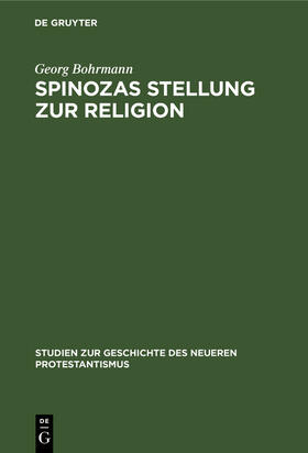 Bohrmann |  Spinozas Stellung zur Religion | Buch |  Sack Fachmedien