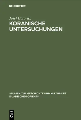 Horovitz |  Koranische Untersuchungen | Buch |  Sack Fachmedien