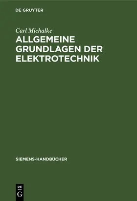 Michalke |  Allgemeine Grundlagen der Elektrotechnik | Buch |  Sack Fachmedien