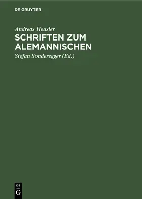 Heusler / Sonderegger |  Schriften zum Alemannischen | Buch |  Sack Fachmedien