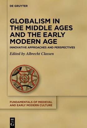 Classen |  Globalism in the Middle Ages and the Early Modern Age | Buch |  Sack Fachmedien