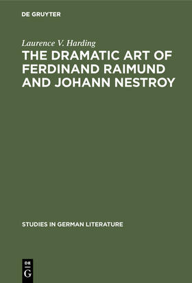Harding |  The dramatic art of Ferdinand Raimund and Johann Nestroy | Buch |  Sack Fachmedien